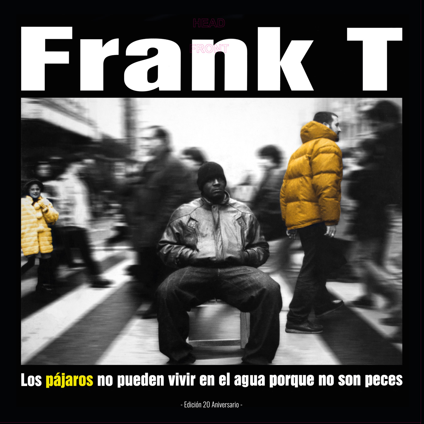 Frank T - LOS PÁJAROS NO PUEDEN VIVIR EN EL AGUA PORQUE NO SON PECES